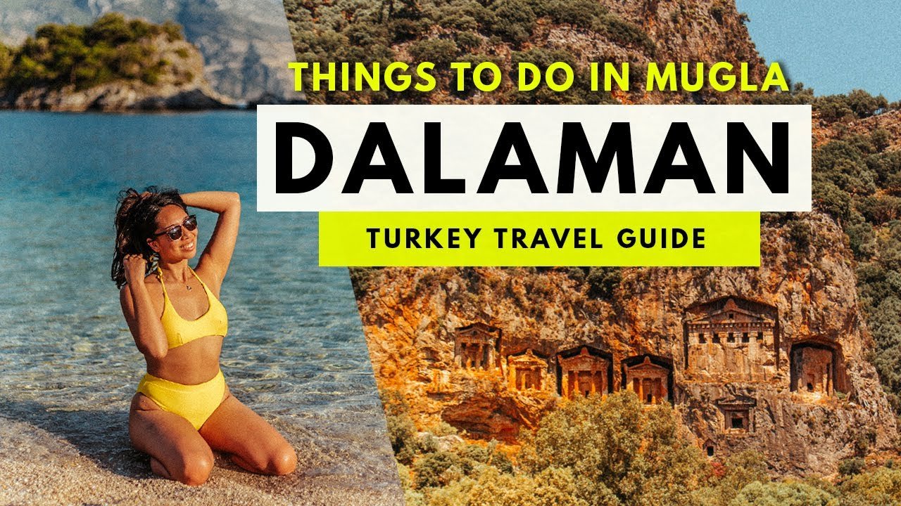 10 EPIC Things To Do in DALAMAN, Turkey 😍  2022 Mugla Travel Guide 🇹🇷  Turquoise Coast