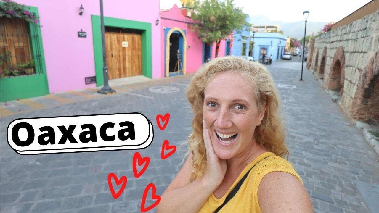 Oaxaca City Travel Guide 2020 [Oaxaca, Mexico]