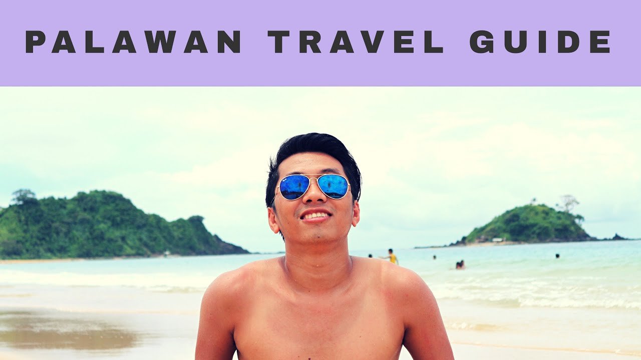 Quick Travel Guide to Palawan, Philippines