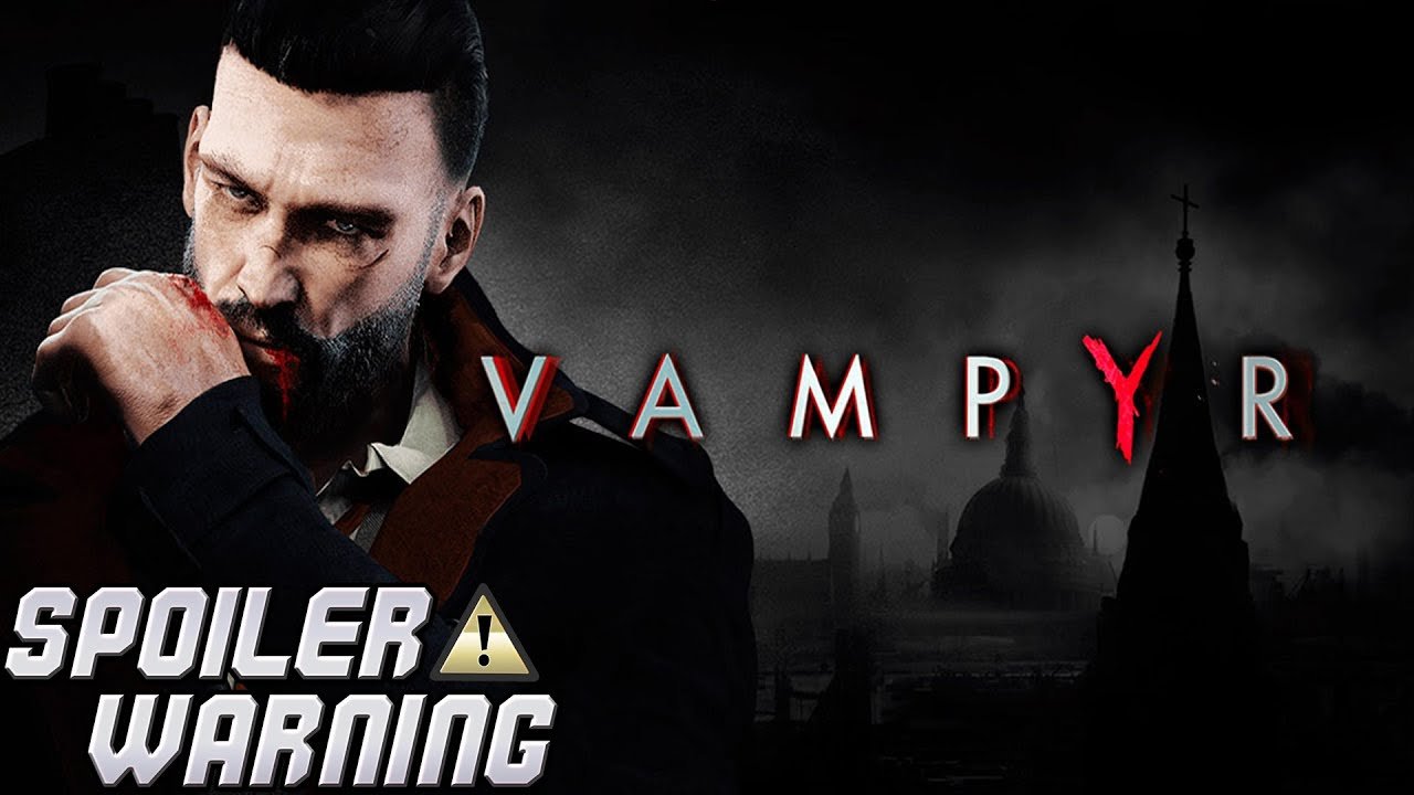 Vampyr EP25: 2018's Travel Guide to 2020 London