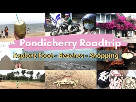 Vlog 25- Pondicherry Roadtrip with full Budget Travel guide | Beaches -Dance Food & Shopping